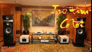Liên Khúc NhạcTrữ tình Có Lời - Âm Thanh Chất Lượng cao Lossless BASS &TREBLE
