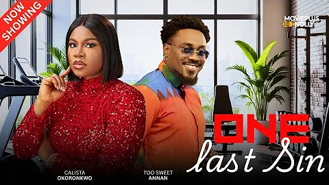 ONE LAST SIN - CHIKE DANIELS, CHINONSO ARUBAYI - Movieplus Nolly New Nigerian Movies