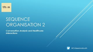 CADSS Developmental Session 6 Sequence Organisation 2