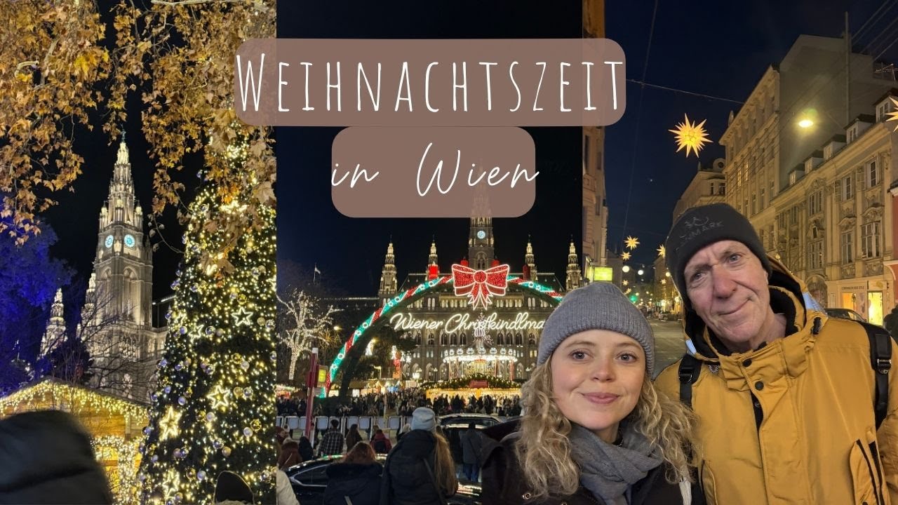 WEIHNACHTSZEIT IN WIEN I Reise mit meinem Papa