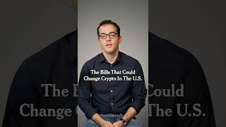 The Bills That Could Change Crypto in the U.S.