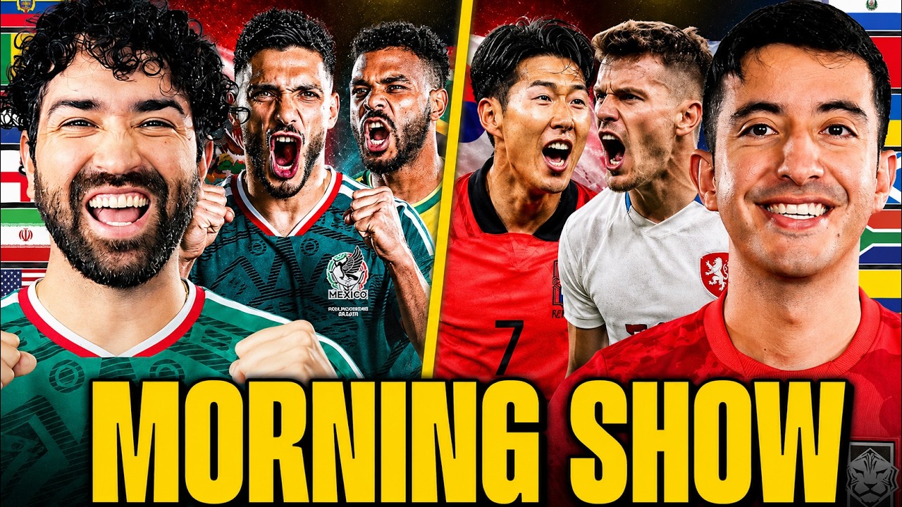 Morning Show: Will Mexico Defeat South Africa? South Korea vs. Czech Republic Preview!