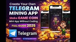 أنشئ تطبيق تعدين تيليجرام الخاص بك | اصنع عملة لعبة + تطبيقًا صغيرًا بدون برمجة | دليل كامل 2025 screenshot 4