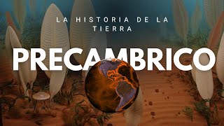 Precámbrico: Los primeros pasos | La historia de la Tierra #1 Precámbrico: Los primeros pasos | La historia de la Tierra #1