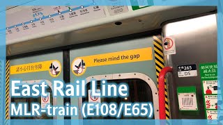 【寧靜收錄】東鐵綫 MLR-train (E108/E65) 九龍塘至火炭