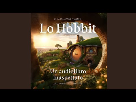 Capitolo 6 Audiolibro ITA Lo Hobbit 2023