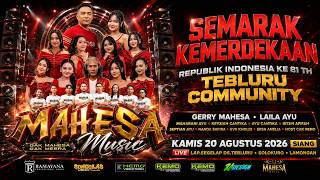 🔴 LIVE MAHESA MUSIC SEMARAK KEMERDEKAAN RI KE-81 TEBLURU COMUNITY - SOLOKURO LAMONGAN