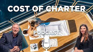 The Yacht Charter Costs That Shocked Our Viewers