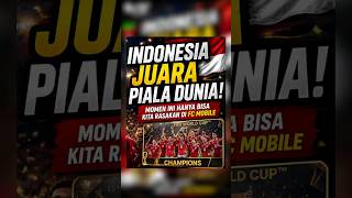 Indonesia Juara Piala Dunia! Fantasi atau Pertanda Masa Depan? #fcmobile