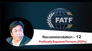 FATF Recommendation 12 - Politically Exposed Persons (PEPs)