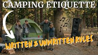 5 Camping Etiquette Rules Everyone Should Know