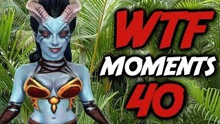 Dota 2 WTF Moments 40