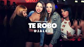 Dj Alex Te Robo Remix