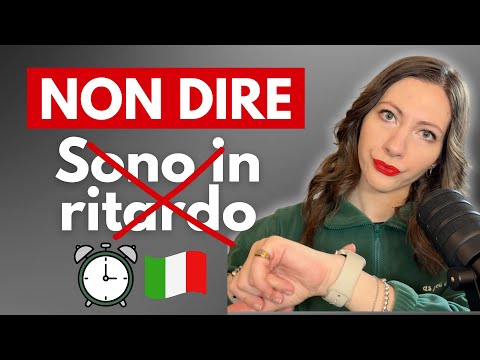 Video Non dire SONO IN RITARDO in italiano!