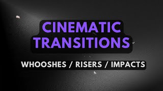 Cinematic Transitions Epic Sound Effects No Copyright