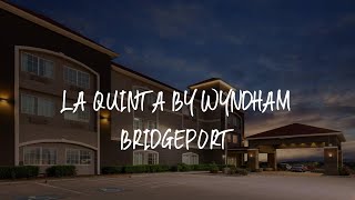La Quinta by Wyndham Bridgeport Review - Bridgeport , United States of America