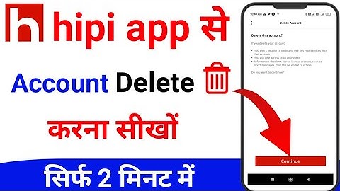 hipi app me account delete kaise kare2024 | hipi account permanently delete kaise kare