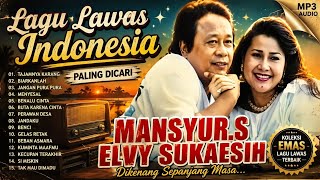 Kumpulan Lagu Dangdut Duet Mansyur S. dengan Elvy Sukaesih Full Album Tanpa Iklan#lagudangdut #duet