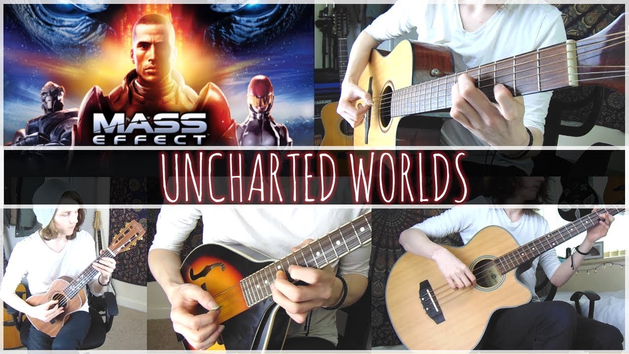 Mass Effect - Uncharted Worlds Acoustic Cover acoustic cover wicked game