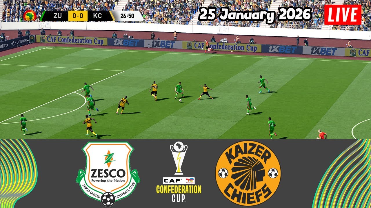 🔴ZESCO UNITED vs KAIZER CHIEFS LIVE 25/01/26 ⚽ CAF CONFEDERATION CUP 25/26 ⚽ FOOTBALL GAMEPLAY HD