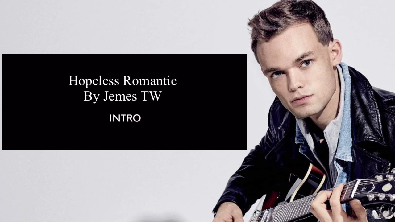 Hopeless Romantic by James TW karaoke YouTube
