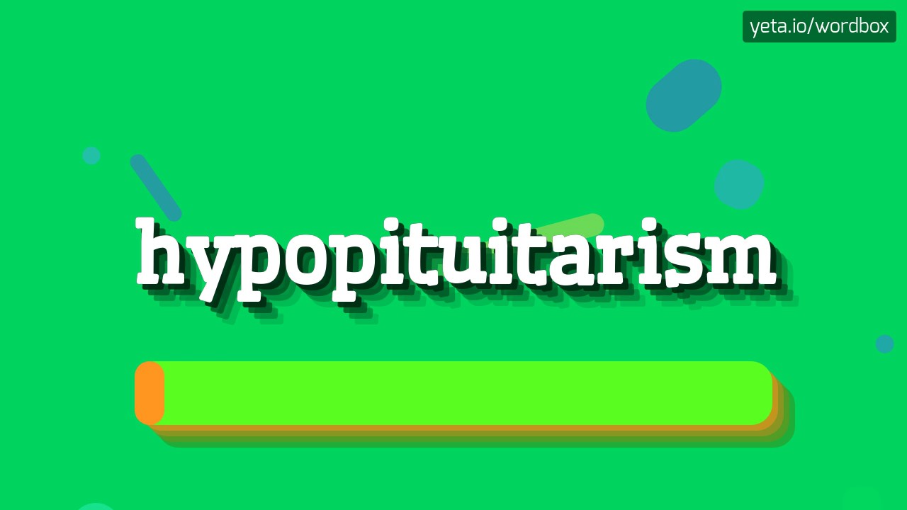 HYPOPITUITARISM - HOW TO PRONOUNCE HYPOPITUITARISM? #hypopituitarism
