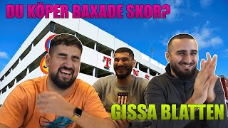 DU KÖPER BAXADE SKOR?  *GISSA INVANDRAREN*