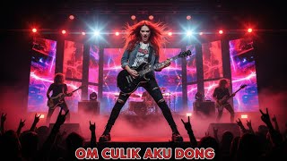 OM CULIK AKU DONG | POP ROCK TERBARU | AI COVER MUSIK