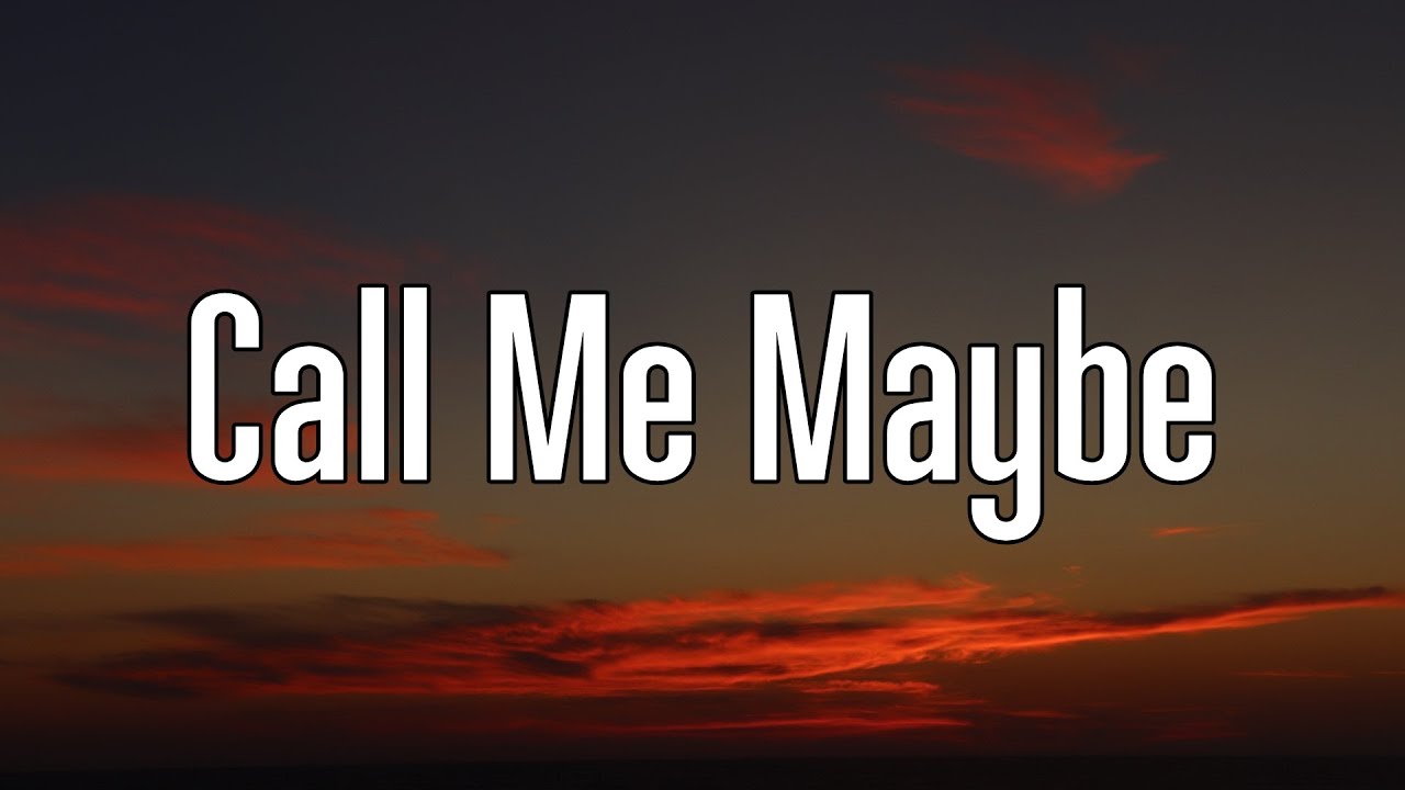 Carly Rae Jepsen - Call Me Maybe (Lyrics)