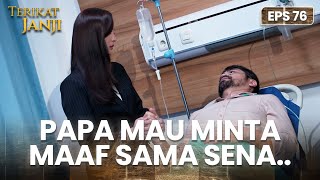 Menyesal Papa Novan Ingin Minta Maaf Langsung Sama Sena Terikat Janji Eps.76 24