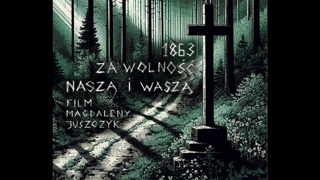 Wyroki – 1863 za wolność naszą i waszą - YouTube