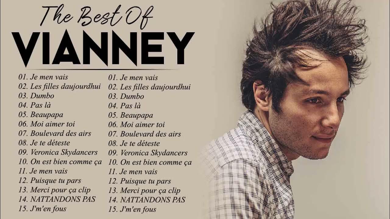 Vianney Plus Grands Succès 2021 - Vianney Les Plus Belles Chansons - Vianney  Best Of 