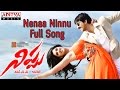 Nenaa Ninnu Full Song  Nippu Telugu Movie  Ravi Teja Deeksha Seth