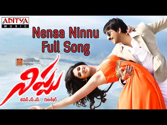 Nenaa Ninnu Full Song || Nippu Telugu Movie || Ravi Teja, Deeksha Seth class=