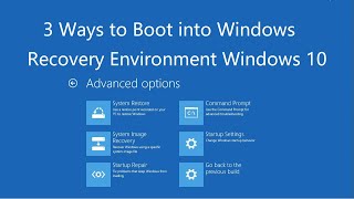 3 ways to Boot into Windows Recovery Environment (WinRE) Windows 10