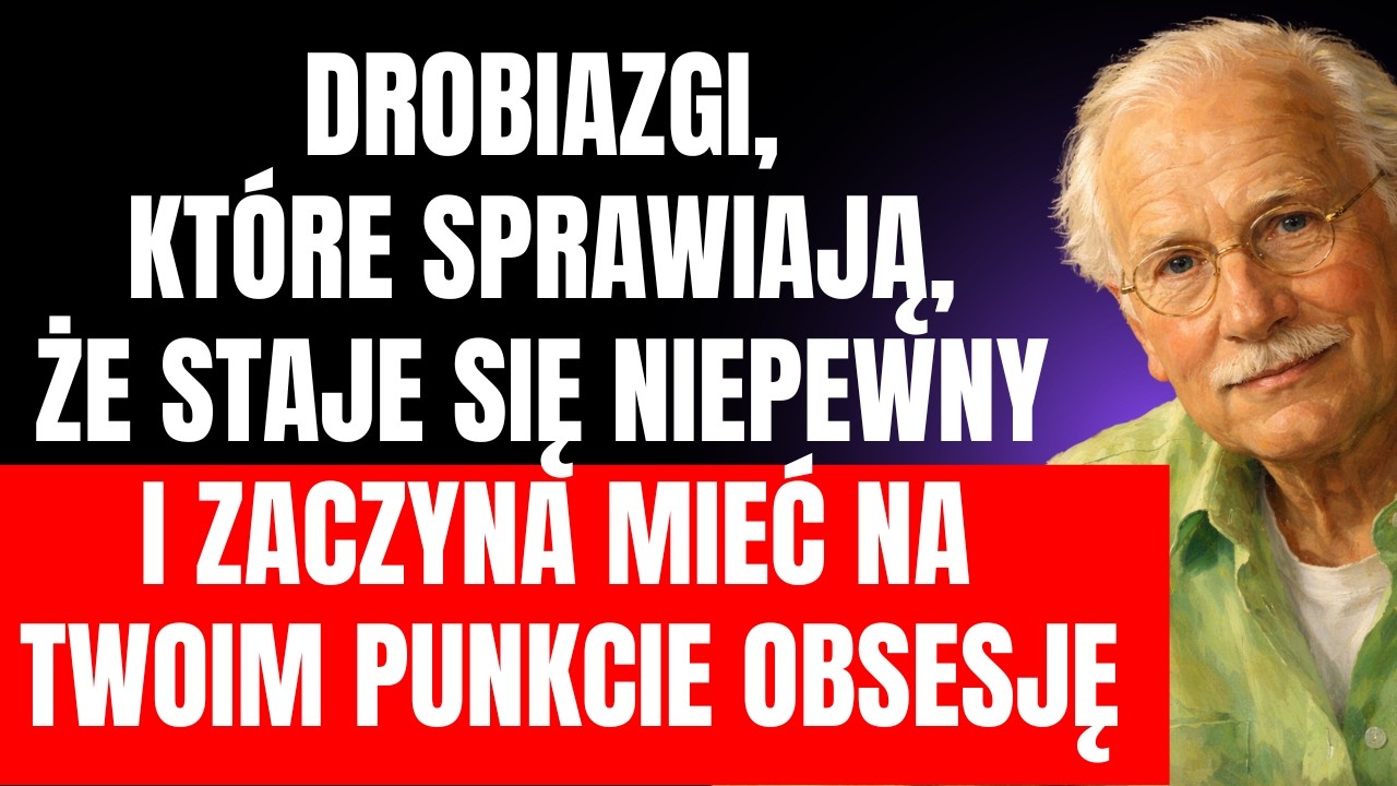 DROBIAZGI SPRAWIAJĄ, ŻE STAJE SIĘ NIEPEWNY I ZACZYNA MIEĆ NA TWOIM PUNKCIE OBSSESJĘ | Carl Jung
