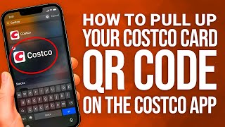 How to Pull Up Your Costco Card QR Code on the Costco App: Scan & Shop Fast!