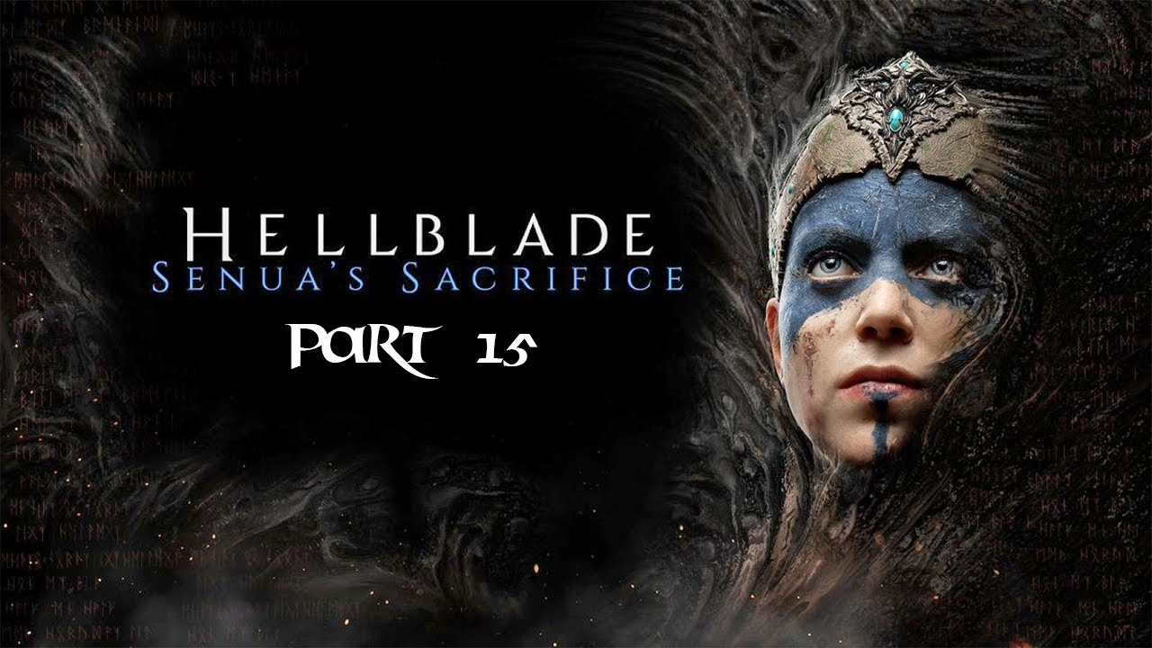 The Bitter EndHellblade Senua's Sacrifice Part 15 YouTube