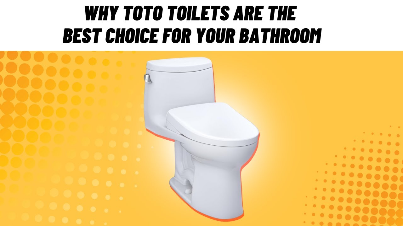 Why Toto Toilets Are the Best Choice for Your Bathroom | Ultimate Buyer’s Guide 2026