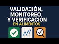 Validación, Monitoreo y Verificación. 3 pasos claves para la inocuidad alimentaria