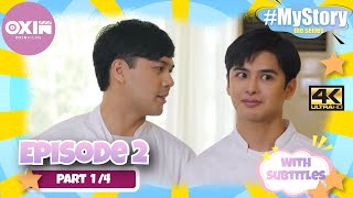 My Story the Series | EP.2 [1/4]