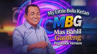  Mbg Mas Bahlil Ganteng  My Little Bolu Ketan  Lagu Yg Lagi Viral Enak Banget  Pop Rock Version