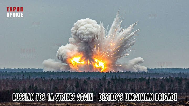 When Russia Used TOS-1A to Obliterate Ukraine’s Frontline Defenses