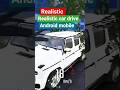 realistic car drive Android mobile#ⓢⓗⓞⓣⓢ #ⓖⓐⓜⓘⓝⓖ 😱