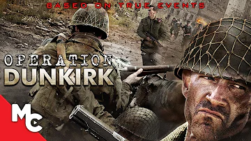 Operation Dunkirk | Full Movie | Action War | WW2 | True Story