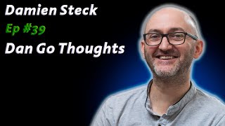 Damien Steck The Art of Vision - What Makes Cinematography Great Dan Go Thoughts Podcast Ep