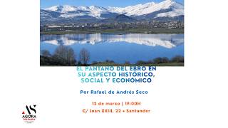 Pantano del Ebro: su aspecto histórico, social y económico