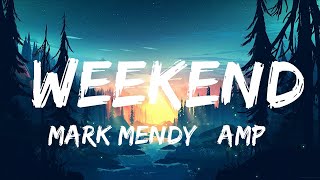 Mark Mendy & Paradigm - Weekend (Party, Sleep, Repeat) (Lyrics)  | Best Vibing Music