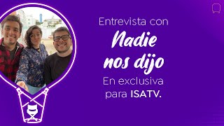 Nadie Nos Dijo - ISATV Imagen Thumnail