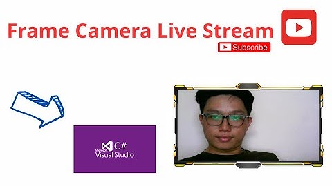 How to Display Webcam in Winform C# | Create Camera Frame for Livestream